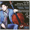 Daniel Muller-Schott Plays Cello Concertos: Schumann, R.Strauss, Volkmann, Bruch