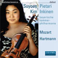 Hartmann:Concerto Funebre/Mozart:Violin Concerto No.4/etc:Suyoen Kim(vn)/Pietari Inkinen(cond)/Bavarian Chamber Orchestra Hartmann:Concerto Funebre/Mozart:Violin Concerto No.4/etc:Suyoen Kim(vn)/Pietari Inkinen(cond)/Bavarian Chamber Orchestra