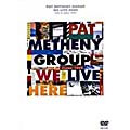 Pat Metheny Group/ウィ・リヴ・ヒア ライヴ・イン・ジャパン 1995＜初回生産限定盤＞