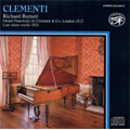 M.Clementi : Piano Sonata Op.50-3 "Didone Abbandonata", 12 Monferrinas Op.49 (11/1982) / Richard Burnett(p) 