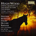 H.Wood: String Quartets No.1, No.2, The Horses Op.10, etc (CD-R)