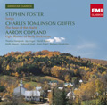 S.Foster: Songs; C.T.Griffes: The Rose of the Night; A.Copland: Eight Poems of Emily Dickinson / Thomas Hampson(Br), Jay Ungar(vn), etc