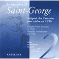 Le Chevalier de Saint-Georges: Violin Concertos Vol 2 Le Chevalier de Saint-Georges: Violin Concertos Vol 2