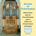 Sounds Of Fotheringhay - Organ Music / Malcolm Archer