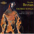 Bretan: Sacred Songs -Requiem, Ave Maria, Tatal Nostru, Kis, Karacsonyi Enek, etc (1973-76) / Ludovic Konya(Br), Phyllis Bryn-Julson(S), Donald Sutherland(org), etc Bretan: Sacred Songs -Requiem, Ave Maria, Tatal Nostru, Kis, Karacsonyi Enek, etc (1973-76) / Ludovic Konya(Br), Phyllis Bryn-Julson(S), Donald Sutherland(org), etc