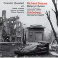 R.Strauss: Metamorphosen; Schoenberg: Verklaerte Nacht Op.4, etc (6/13-18/1998) / Brandis String Quartet, etc 