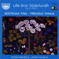 L.B.Soderlundh: Kosteliga Ting :Torsten Mossberg(T)/Anders Karlqvist(p)