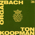 J.S.BACH:ORGAN WORKS:PRELUDE & FUGUE BWV.549/CHORAL BWV.654/TRIO SONATA BWV.529/ETC (1987-89):TON KOOPMAN(org)