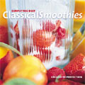 Simply The Best Classical Smoothies: Chilled to Perfection