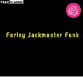 Trax Classix : Farley Jackmaster Funk