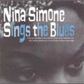 Nina Simone Sings The Blues [Digipak]