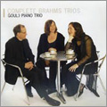 Complete Brahms Trios / Gould Piano Trio, David Pyatt, Robert Plane