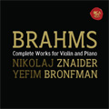 Brahms:Violin Sonata No.1-3:Nikolaj Znaider(vn)/Yefim Bronfman(p)