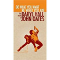 Do What You Want, Be What You Are : The Music Of Daryl Hall & John Oates＜限定盤＞