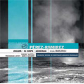 Perez-Ramirez: Atacama -Violin Concerto (In Memoriam Xenakis) (1/26/2007), Du Corpus (2/14/2003), Achachillas (2/11/2005) / Enrique Mazzola(cond), Friedemann Layer(cond), Montpellier National Orchestra, Silvia Marcovici(vn), etc Perez-Ramirez: Atacama -Violin Concerto (In Memoriam Xenakis) (1/26/2007), Du Corpus (2/14/2003), Achachillas (2/11/2005) / Enrique Mazzola(cond), Friedemann Layer(cond), Montpellier National Orchestra, Silvia Marcovici(vn), etc