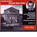 Wagner: Tristan & Isolde (1957) / Wolfgang Sawallisch(cond), Bayreuth Festival Orchestra & Chorus, etc