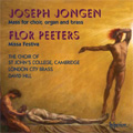 J.Jongen:Messes op.130/F.Peeters:Missa Festiva op.62/etc:David Hill(cond)/Choir of St John's College,Cambridge/etc
