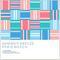 SUMMER BREEZE SUMMER BREEZE