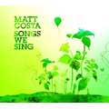 Matt Costa/Songs We Sing[9851873]