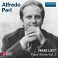 Liszt: Selected Piano Works Vol.2:Piano Sonata in B Minor/Three Petrarch Sonnets:Alfredo Perl(p)