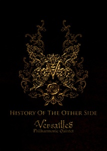 Versailles/HISTORY OF THE OTHER SIDE[SASDVD-009]