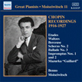 Great Pianists -Benno Moiseiwitch Vol.11 -Chopin Recordings 1916-1927: Berceuse Op.57, Prelude No.20, etc