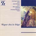Wagner chez les Belges / Cornil, Schmidt, Hallynck, et al