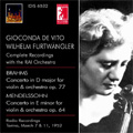 Brahms: Violin Concerto Op.77 (3/7/1952); Mendelssohn: Violin Concerto Op.64 (3/11/1952) / Gioconda de Vito(vn), Wilhelm Furtwangler(cond), Orchestra Sinfonica di Torino della RAI