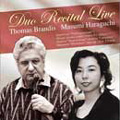 デュオ・リサイタル・ライブ -ベートーヴェン, モーツァルト, ブラームス, 他 / トーマス・ブランディス(vn), 原口摩純(p) デュオ・リサイタル・ライブ -ベートーヴェン, モーツァルト, ブラームス, 他 / トーマス・ブランディス(vn), 原口摩純(p)