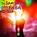 The Silver Sonics meets Fire Ball～The Silver Sonics Re-mixes