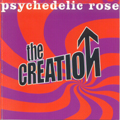 The Creation/サイケデリック・ローズ