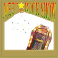 MEET☆THE ROCK SHOW MEET☆THE ROCK SHOW