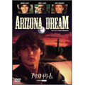 アリゾナ・ドリーム アリゾナ・ドリーム