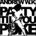 パーティー・ティル・ユー・ピューク