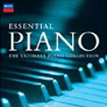 Essential Piano: The Ultimate Piano Collection