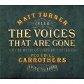 Matt Turner, Peg &Bill Carrothers/THE VOICES THAT ARE GONE -The music of Stephen Foster-[ILL-313003]