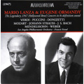 Mario Lanza & Eugene Ormandy -The Legendary 1947 Hollywood Bowl Concert in Hi Definition Sound: J.S.Bach, Donizetti, Puccini, etc (8/27/1947) / LAPO, Francis Yeend(S)