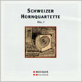 Schweizer Hornquartette, Vol.1 Schweizer Hornquartette, Vol.1