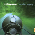 Nouvelles Vagues de Godard ・Audiard / Traffic Quintet