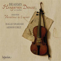 Brahms (Joachim): Hungarian Dances WoO.1; J.Joachim: Variations in E minor (6/2007) / Hagai Shaham(vn), Arnon Erez(p)