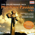 Bach, CPE: St Matthew Passion / J. Daus