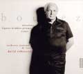 BOULEZ:RITUEL IN MEMORIAM BRUNO MADERNA/NOTATIONS 1,2,3,4 & 7/FIGURES-DOUBLE-PRISMES:DAVID ROBERTSON(cond)/LYON NATIONAL ORCHESTRA