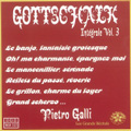 Gottschalk: Integrale de l'Oeuvre pour Piano Vol.3 - American Sjetch, Oh! Ma Charmante, Epargnez-Moi, etc / Pietro Galli