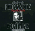 ヴィルヘルメニア・フェルナンデス、黒人霊歌を歌う:W.フェルナンデス(S)/B.フォンテーヌ(p) ヴィルヘルメニア・フェルナンデス、黒人霊歌を歌う:W.フェルナンデス(S)/B.フォンテーヌ(p)