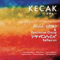 KECAK-ケチャ:上野信一 & フォニックス・レフレクション