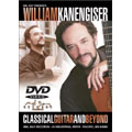 William Kanengiser - Classical Guitar & Beyond