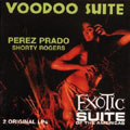Voodoo Suite/Exotic Suite Of The Americas