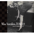 Miss Vocalies,Tokyo -and with her STRIKES SEXTET-