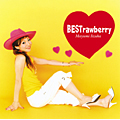 BESTrawberry ［CD+DVD］