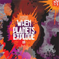 When Planets Explode